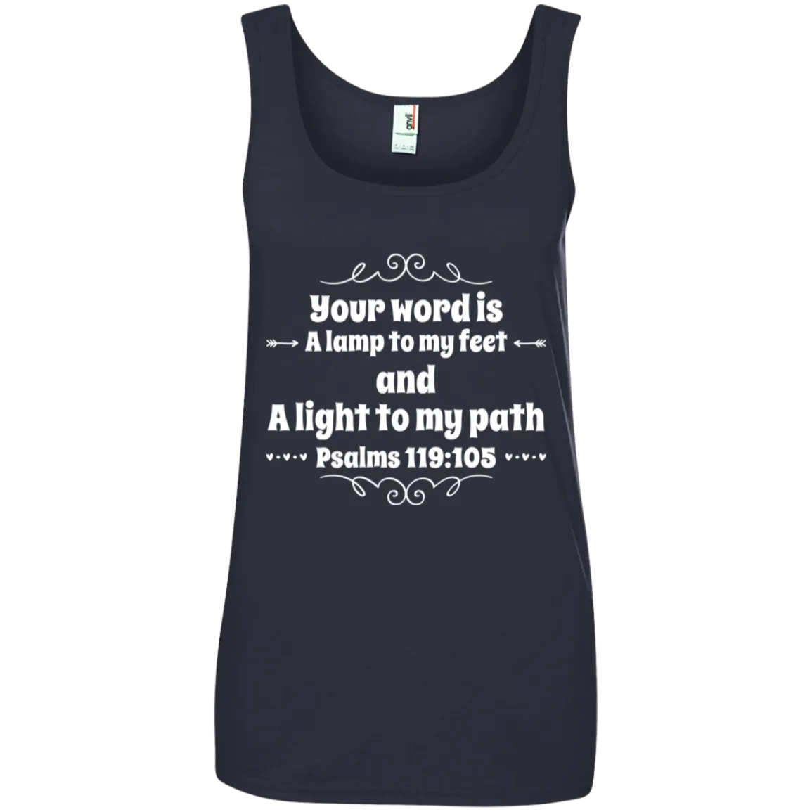 Bible Verse Ladies' 100% Ringspun Cotton Tank Top - Your Word Is Light To My Path ~Psalm 119:105~ Design 1 (White Font)