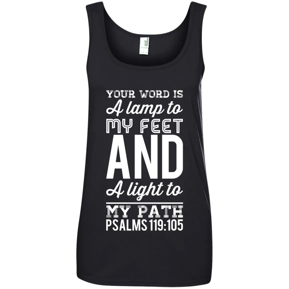 Bible Verse Ladies' 100% Ringspun Cotton Tank Top - Your Word Is Light To My Path ~Psalm 119:105~ Design 3 (White Font)