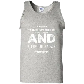 Bible Verse Men 100% Cotton Tank Top - Your Word Is Light To My Path ~Psalm 119:105~ Design 16 (White Font)