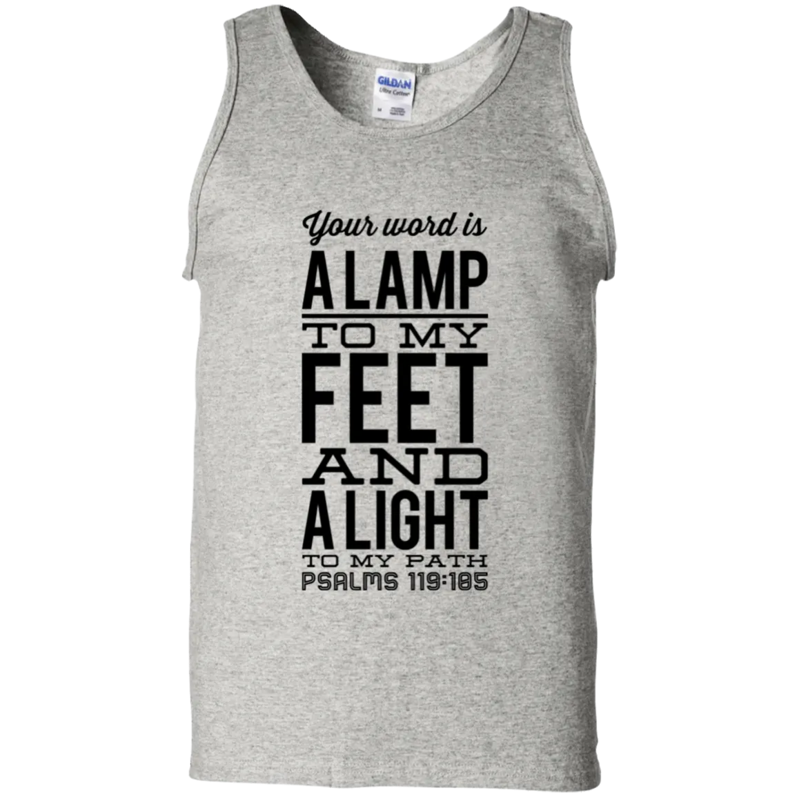 Bible Verse Men 100% Cotton Tank Top - Your Word Is Light To My Path ~Psalm 119:105~ Design 4 (Black Font)