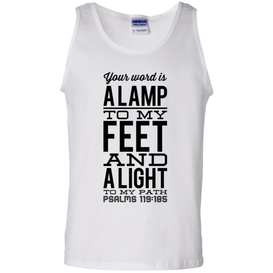 Bible Verse Men 100% Cotton Tank Top - Your Word Is Light To My Path ~Psalm 119:105~ Design 4 (Black Font)