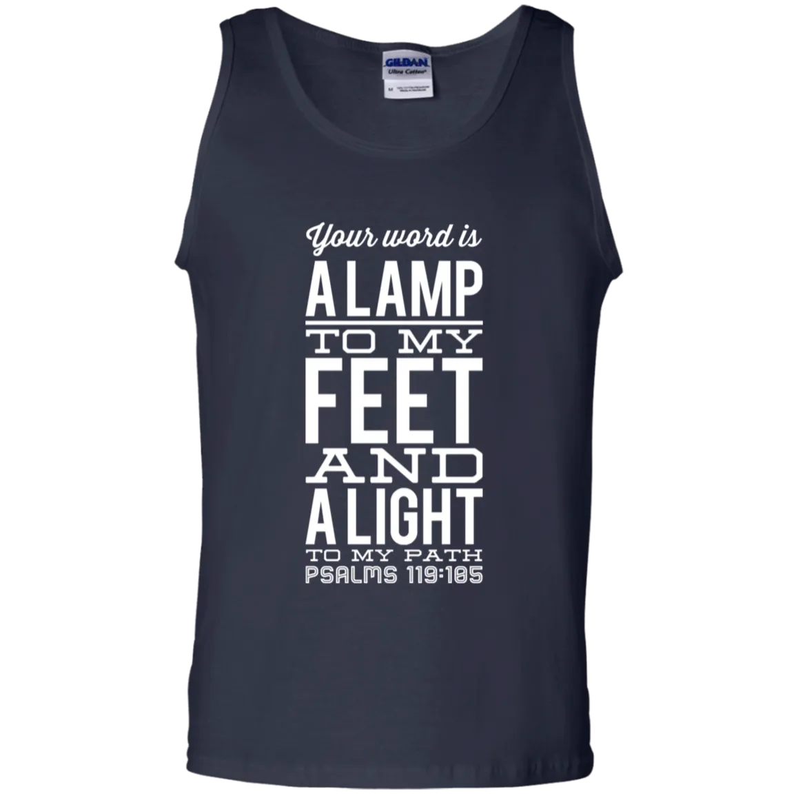 Bible Verse Men 100% Cotton Tank Top - Your Word Is Light To My Path ~Psalm 119:105~ Design 4 (White Font)