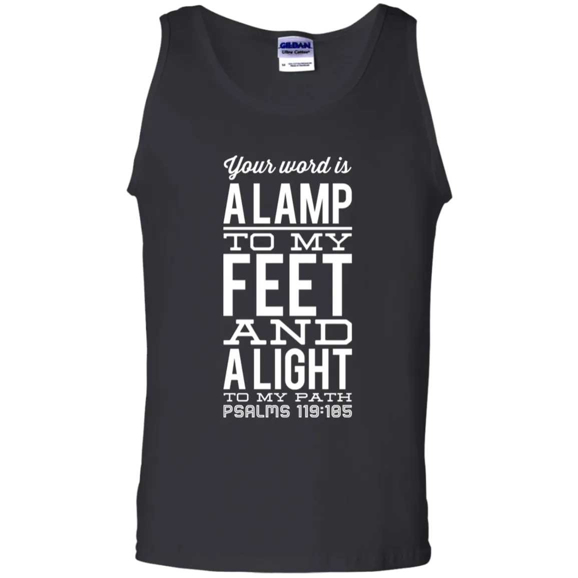 Bible Verse Men 100% Cotton Tank Top - Your Word Is Light To My Path ~Psalm 119:105~ Design 4 (White Font)