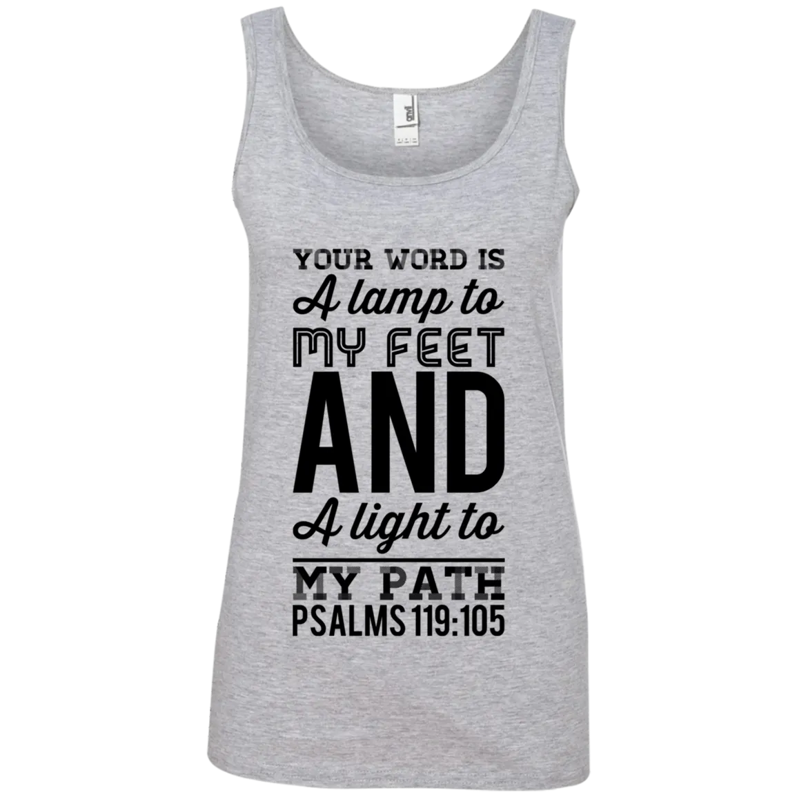 Bible Verses Ladies' 100% Ringspun Cotton Tank Top - Your Word Is Light To My Path ~Psalm 119:105~ Design 3 (Black Font)