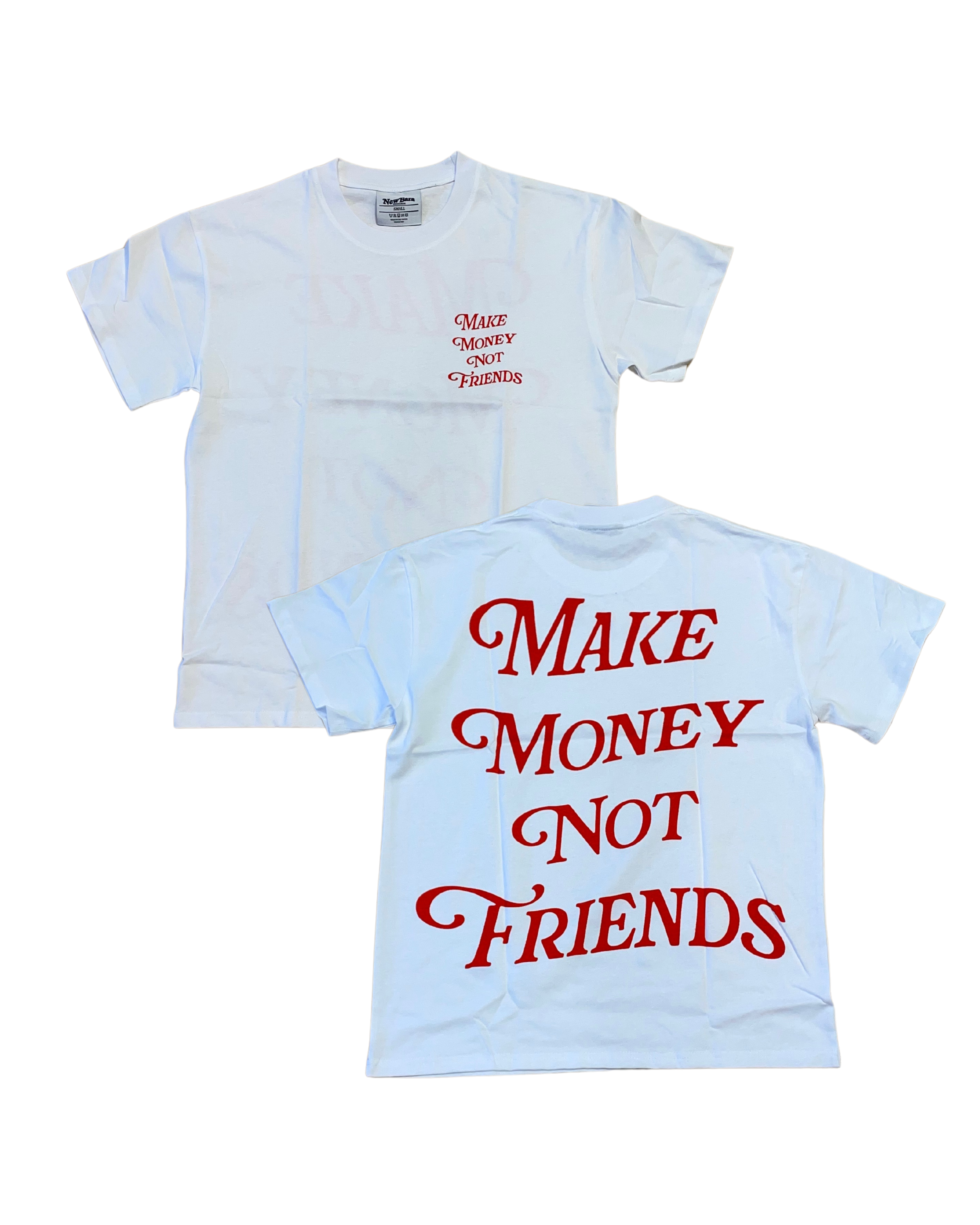 Make Money Not Friends Tee